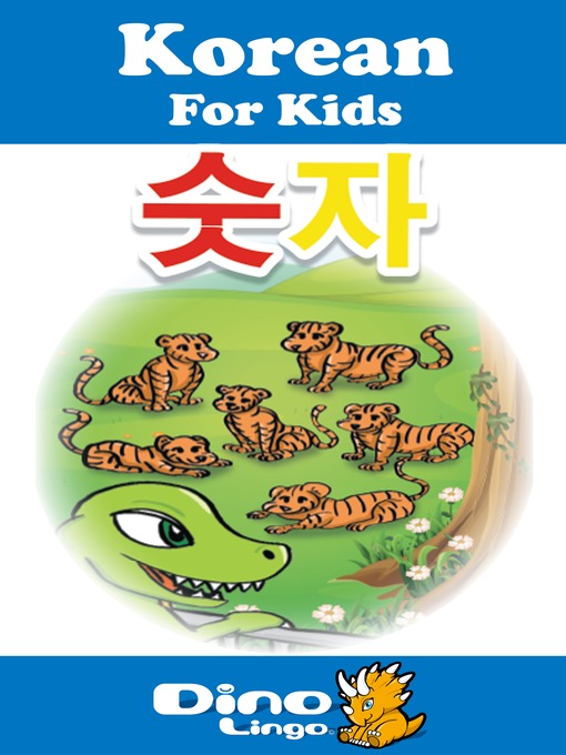 Title details for Korean for kids - Numbers storybook by Dino Lingo - Available